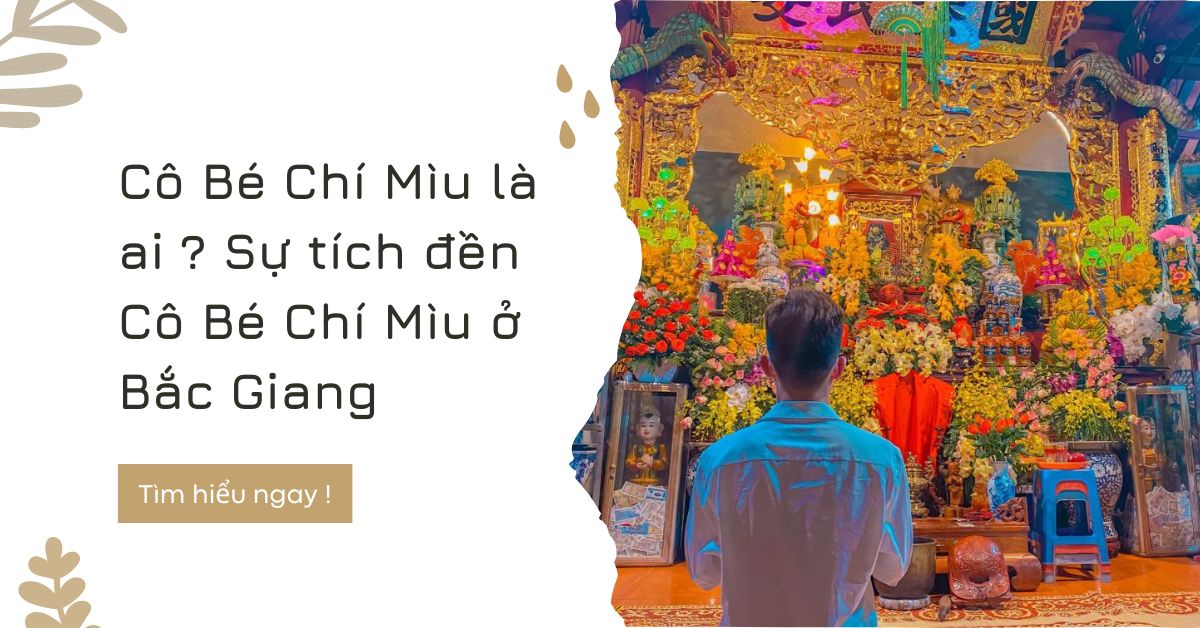 Cô Bé Chí Mìu là ai ? Đền thờ cô Bé Chí Mìu ở đâu