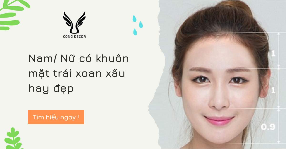 Nam Nữ có khuôn mặt trái xoan xấu hay đẹp