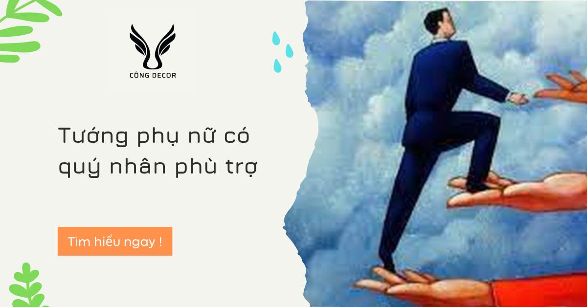 Tướng phụ nữ có quý nhân phù trợ