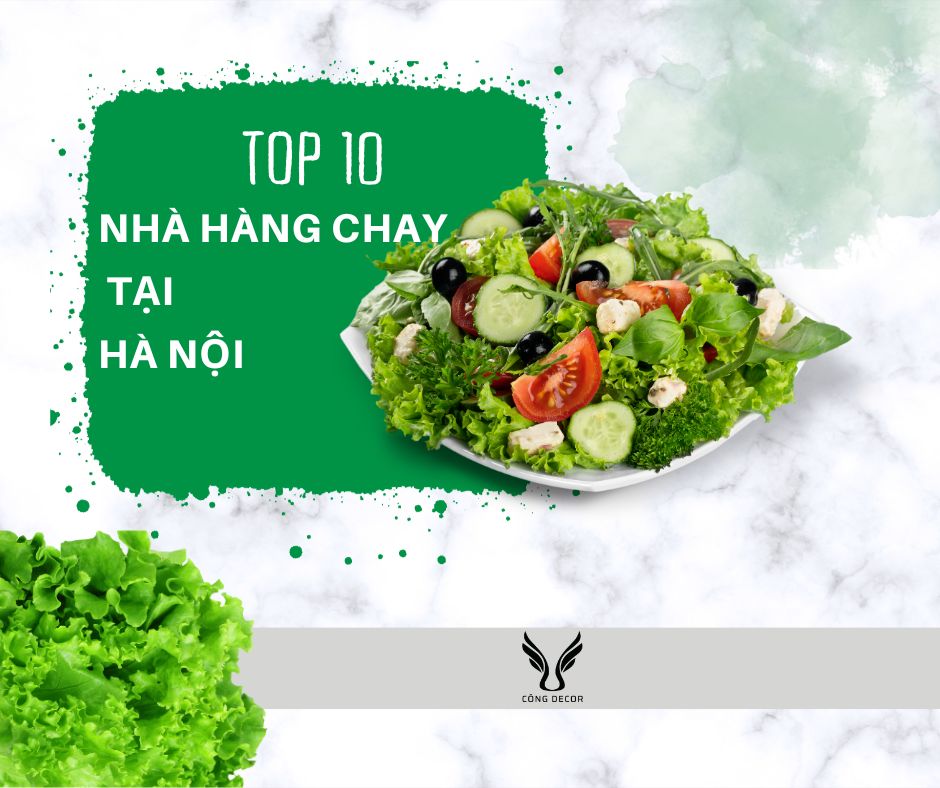 Top 10 quán ăn chay ngon trứ danh tại Hà Nội