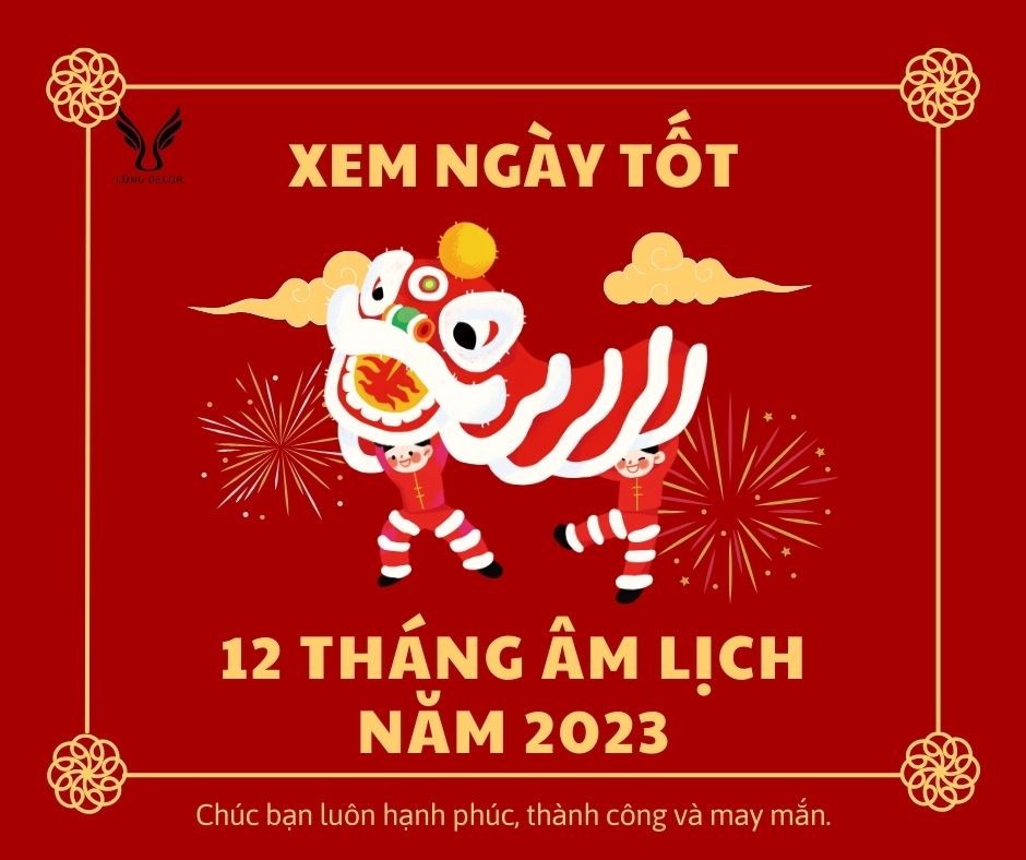 Xem ngày tốt 12 tháng âm lịch 2023